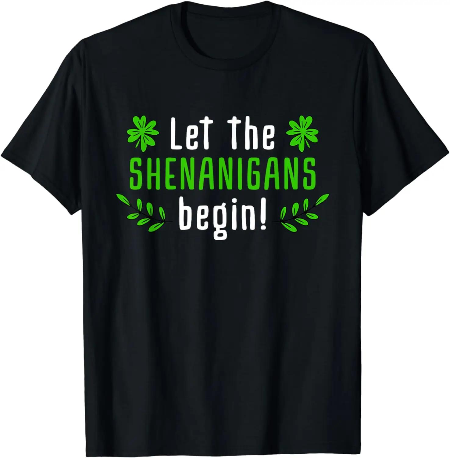 Let The Shenanigans Saint Irish Pats 코스튬 티셔츠, 성 패트릭의 날, 휴일 용수철, 여름 캐주얼 코튼